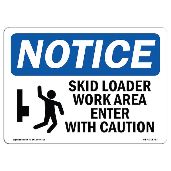 OSHA Notice Sign, 3.5" Height, Skid Loader Work Area Enter Sign With Symbol, Landscape, 10PK